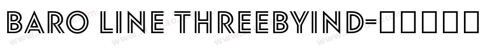 Baro Line ThreebyInd字体转换